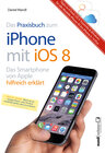 Buchcover Praxisbuch zum iPhone mit iOS 8 / Das Smartphone von Apple hilfreich erklärt