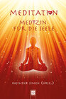 Buchcover Meditation, Medizin für die Seele
