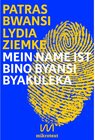 Buchcover Mein Name ist Bino Byansi Byakuleka