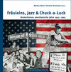 Buchcover Fräuleins, Jazz & Chuck-a-Luck
