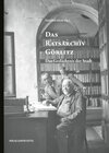 Buchcover Das Ratsarchiv Görlitz