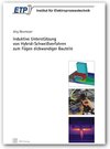 Buchcover Induktive Unterstützung von Hybrid-Schweißverfahren zum Fügen dickwandiger Bauteile