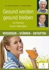 Buchcover Gesund werden, gesund bleiben mit frischen Enzym-Hefezellen