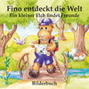 Buchcover Fino entdeckt die Welt - Ein kleiner Elch findet Freunde (Bilderbuch)