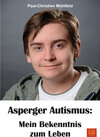 Buchcover Asperger Autismus: Mein Bekenntnis zum Leben