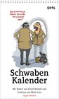 Buchcover Schwabenkalender 2014 - Wo kommsch denn Du alds Arschloch her?