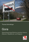 Buchcover Gora: Slawischsprachige Muslime zwischen Kosovo, Albanien, Mazedonien und Diaspora