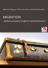 Buchcover Migration - global processes caught in national answers