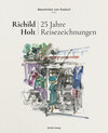 Buchcover Richild Holt – 25 Jahre Reisezeichnungen