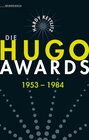 Buchcover Die Hugo Awards 1953 – 1984