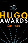 Buchcover Die Hugo Awards 1985-2000