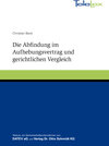 Buchcover Die Abfindung im Aufhebungsvertrag und gerichtlichen Vergleich