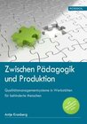 Buchcover Zwischen Pädagogik und Produktion