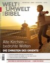 Buchcover Welt und Umwelt der Bibel / Die Christen des Orients