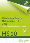 Buchcover Abschlussprüfung Mathematik M10 Mittelschule Bayern 2016