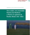 Buchcover Nem teúdas, nem manteúdas: História das Mulheres e Direito na capitania da Paraíba (Brasil, 1661−1822)