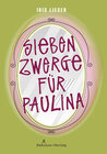 Buchcover Sieben Zwerge für Paulina