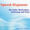 Buchcover Speed-Hypnose für mehr Motivation, Schwung und Elan