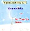 Buchcover Gute-Nacht-Geschichte: Hans und Fritz - Der Traum des Bauern