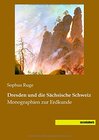Buchcover Dresden und die Saechsische Schweiz: Monographien zur Erdkunde