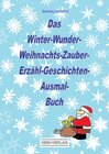 Buchcover Das Winter-Wunder-Weihnachts-Zauber- Erzähl-Geschichten-Ausmal- Buch
