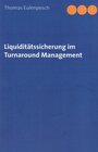 Buchcover Liquiditätssicherung im Turnaround Management