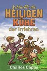 Buchcover Schlachte die heiligen Kühe der Irrlehren