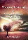 Buchcover Wie man Christ wird & Nimm in Anspruch, was dir gehört