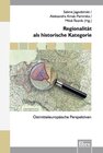 Buchcover Regionalität als historische Kategorie