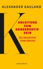 Buchcover Anleitung zum Konservativsein