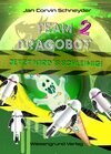 Buchcover Team Dragobot - Jetzt wird's schleimig!