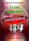 Buchcover Team Dragobot - Echt der Endgegner