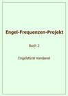 Buchcover Engel-Frequenzen-Projekt - Buch 2 - Engelsfürst Vandanel