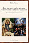 Buchcover Raffael malt die Sixtinische Madonna und die Transfiguration