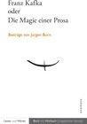Buchcover Franz Kafka oder Die Magie einer Prosa