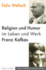 Buchcover Religion und Humor im Leben und Werk Franz Kafkas