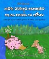 Buchcover Igori Ouriço-Cacheiro e Felícia Ratinha do Campo – Como Igori Ouriço-Cacheiro gostaria de alterar a sua aparência