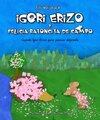 Buchcover Igori Erizo y Felicia Ratoncita de Campo – Cuando Igori Erizo quiso parecer diferente