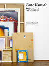 Buchcover Gute Kunst? Wollen!