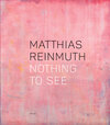 Buchcover Matthias Reinmuth: Nothing to See
