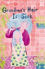 Buchcover Astrid Hamm, Katie Armstrong: Grandma’s Hair is Sick