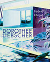 Buchcover Dorothee Liebscher: Hybrid Utopia