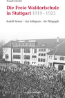 Buchcover Freie Waldorfschule in Stuttgart 1919 - 1925