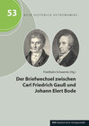 Buchcover Der Briefwechsel zwischen Carl Friedrich Gauß und Johann Elert Bode