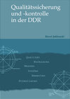 Buchcover Qualitätssicherung und - kontrolle in der DDR