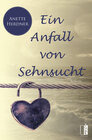 Buchcover Ein Anfall von Sehnsucht