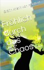 Buchcover Fröhlich durch das Chaos