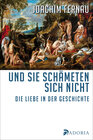 Buchcover Und sie schämeten sich nicht