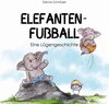 Buchcover Elefanten-Fußball