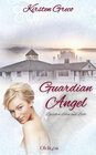 Buchcover Guardian Angel - Zwischen Leben und Licht